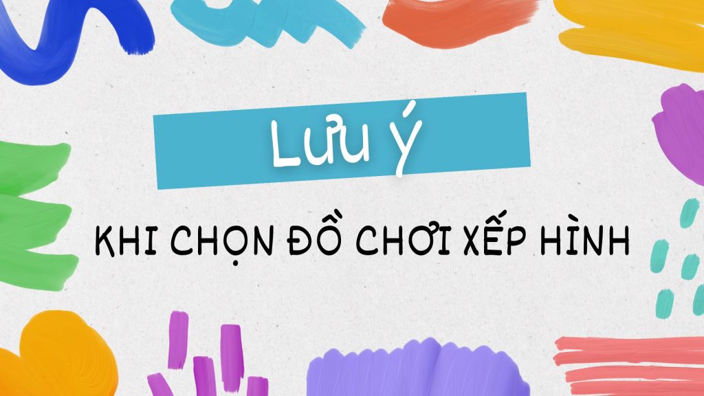 Đồ chơi xếp hình - sức mạnh của sự sáng tạo 8 do-choi-xep-hinh4