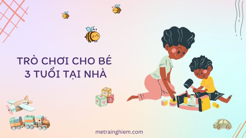 tro-choi-cho-be-3-tuoi-tai-nha-cover